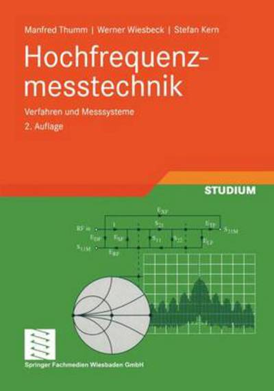 Hochfrequenzmesstechnik: Verfahren Und Messsysteme - Manfred Thumm - Books - Vieweg+teubner Verlag - 9783519163602 - 1998