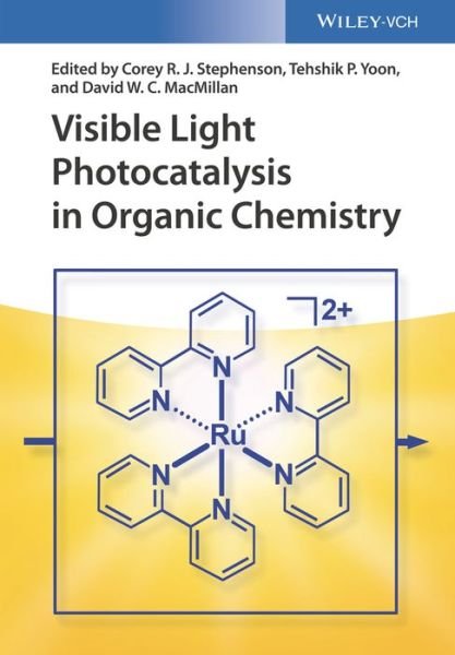 Cover for C Stephenson · Visible Light Photocatalysis in Organic Chemistry (Hardcover Book) (2018)