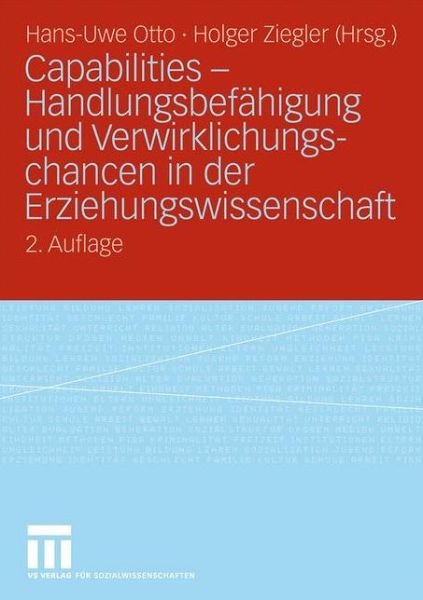 Cover for Hans-uwe Otto · Capabilities - Handlungsbefahigung Und Verwirklichungschancen in Der Erziehungswissenschaft (Paperback Book) [2nd 2. Aufl. 2010 edition] (2009)