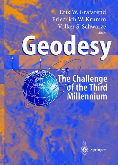 Cover for F Alexander Borghese · Geodesy - the Challenge of the 3rd Millennium (Hardcover Book) [2003 edition] (2002)