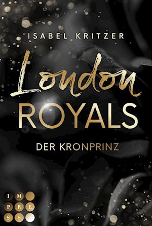 Cover for Isabel Kritzer · London Royals. Der Kronprinz (Bok) (2024)