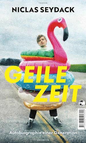 Cover for Niclas Seydack · Geile Zeit (Book) (2024)