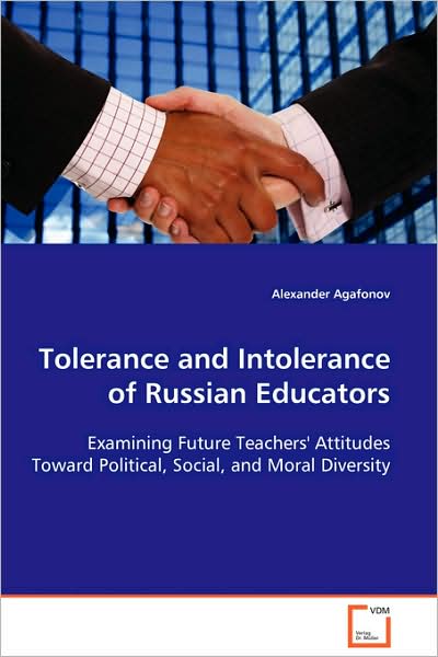 Cover for Alexander Agafonov · Tolerance and Intolerance of Russian Educators (Paperback Book) (2008)