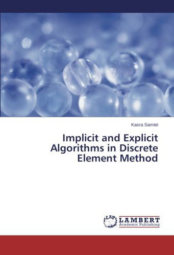 Cover for Kasra Samiei · Implicit and Explicit Algorithms in Discrete Element Method (Paperback Book) (2014)