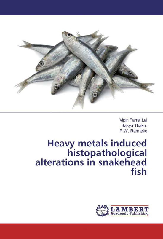 Cover for Lal · Heavy metals induced histopathologi (Book)