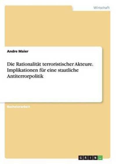 Cover for Maier · Die Rationalität terroristischer (Bok) (2015)