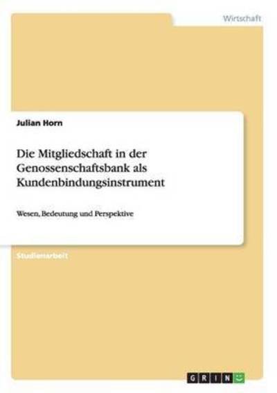 Cover for Horn · Die Mitgliedschaft in der Genossen (Book) (2016)