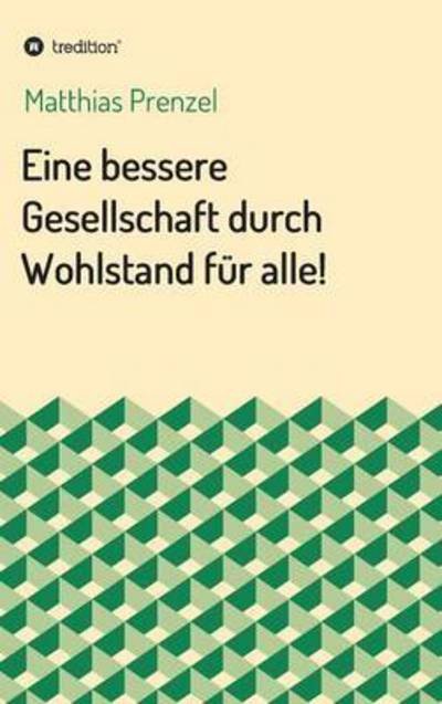 Cover for Prenzel · Eine bessere Gesellschaft durch (Book) (2016)