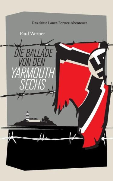 Cover for Paul Werner · Die Ballade Von Den Yarmouth Sechs (Paperback Book) (2018)
