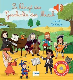 Cover for Emilie Collet · So klingt die Geschichte der Musik (Book) (2022)