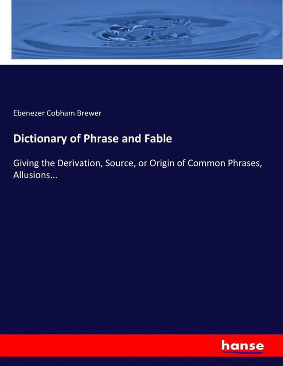 Cover for Brewer · Dictionary of Phrase and Fable (Buch) (2017)