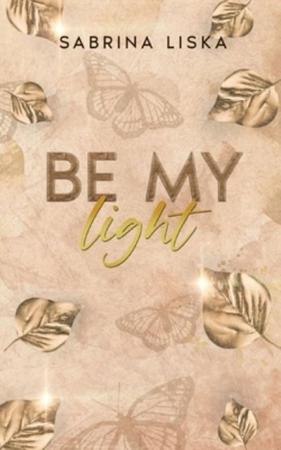 Cover for Sabrina Liska · Be my light (Book) (2023)