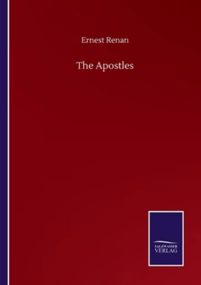 Cover for Ernest Renan · The Apostles (Paperback Book) (2020)