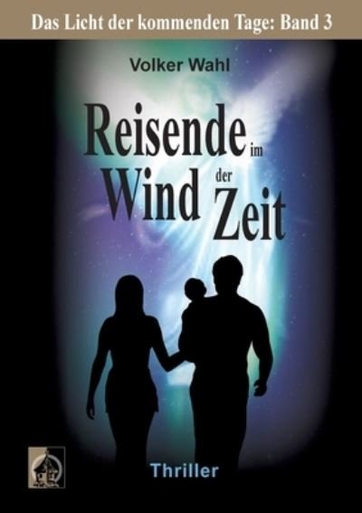 Cover for Wahl · Reisende im Wind der Zeit (Book) (2020)