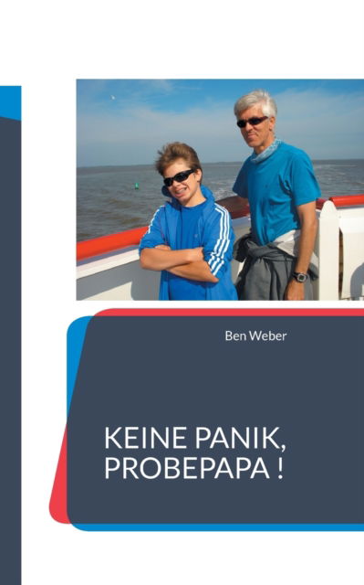 Cover for Ben Weber · Keine Panik, Probepapa ! (Paperback Book) (2021)
