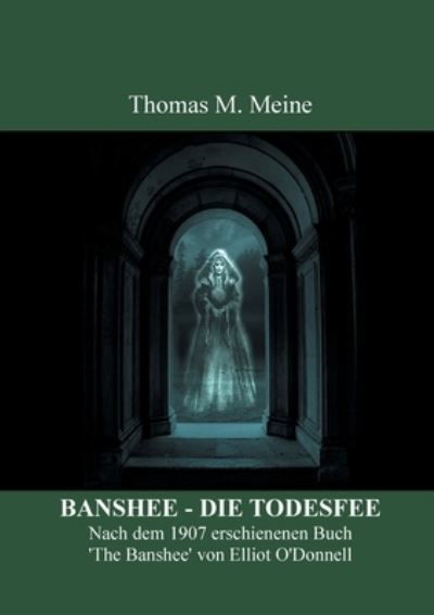 Cover for Elliot O'Donnell · Banshee - Die Todesfee (Paperback Book) (2021)