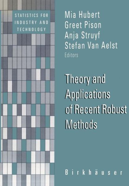 Cover for Mia Hubert · Theory and Applications of Recent Robust Methods - Statistics for Industry and Technology (Hardcover Book) [2004 edition] (2004)
