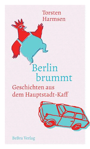 Cover for Torsten Harmsen · Berlin brummt (Buch) (2022)