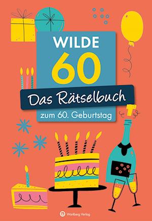 Cover for Ursula Herrmann · Wilde 60! Das Rätselbuch zum 60. Geburtstag (Book) (2023)