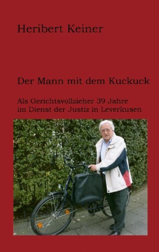 Cover for Heribert Keiner · Der Mann Mit Dem Kuckuck (Taschenbuch) [German edition] (2006)