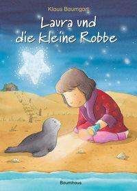 Cover for Baumgart · Laura und die kleine Robbe (Book)