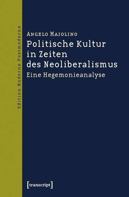 Politische Kultur in Zeiten de - Maiolino - Books -  - 9783837627602 - 