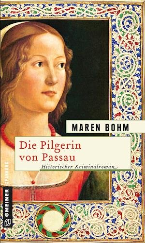 Cover for Bohm · Die Pilgerin von Passau (Buch)
