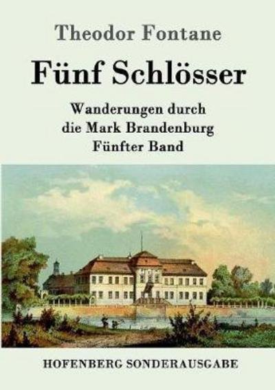 Cover for Fontane · Fünf Schlösser (Book) (2016)