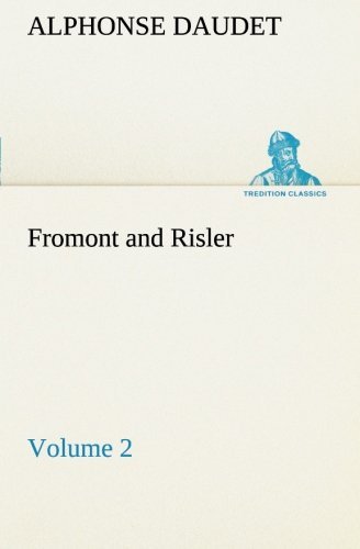 Cover for Alphonse Daudet · Fromont and Risler  -  Volume 2 (Tredition Classics) (Paperback Bog) (2013)