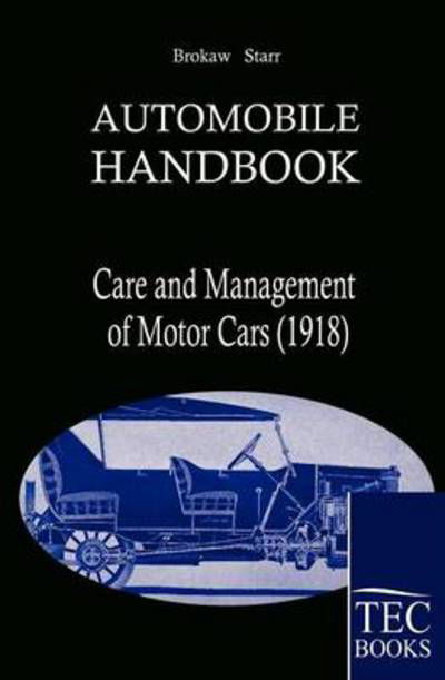 Cover for Broakaw Clifford · Automobile Handbook: Care and Management of the Modern Motor Car (1918) (Paperback Book) (2010)