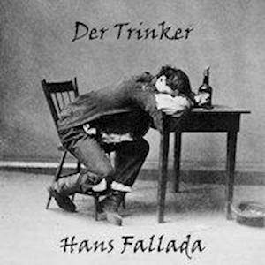 Cover for Fallada · Fallada:der Trinker,mp3-cd (CD)