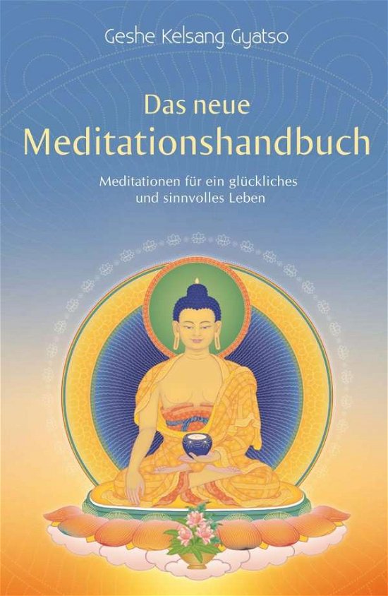 Cover for Gyatso · Das neue Meditationshandbuch (Book)