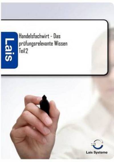 Cover for Thomas Padberg · Handelsfachwirt - Das prufungsrelevante Wissen (Taschenbuch) [German edition] (2012)