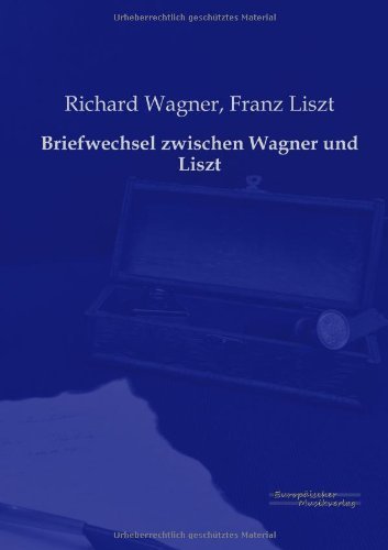 Cover for Richard Wagner · Briefwechsel zwischen Wagner und Liszt (Paperback Bog) [German edition] (2019)