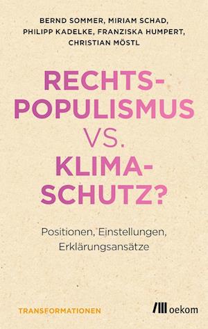 Rechtspopulismus vs. Klimaschutz? - Bernd Sommer - Books - Oekom Verlag GmbH - 9783962383602 - March 3, 2022