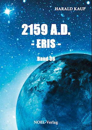 Cover for Harald Kaup · 2159 A.D. - Eris - (Bok) (2023)