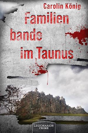 Carolin König · Familienbande im Taunus (Bok) (2024)