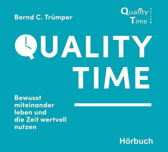 Cover for Trümper · Quality Time: Bewusst miteinand (Book)