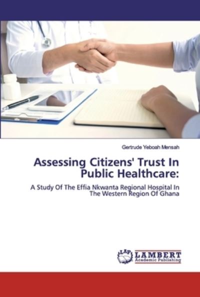 Cover for Mensah · Assessing Citizens' Trust In Pub (Book) (2019)