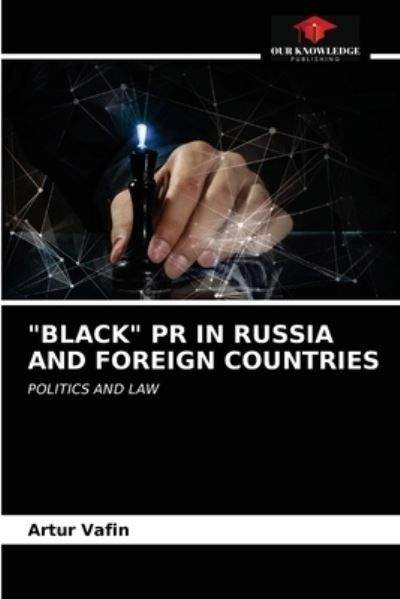 Cover for Artur Vafin · Black PR in Russia and Foreign Countries (Paperback Book) (2021)