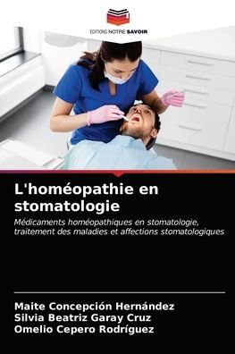 Cover for Maite Concepcion Hernandez · L'homeopathie en stomatologie (Paperback Book) (2021)