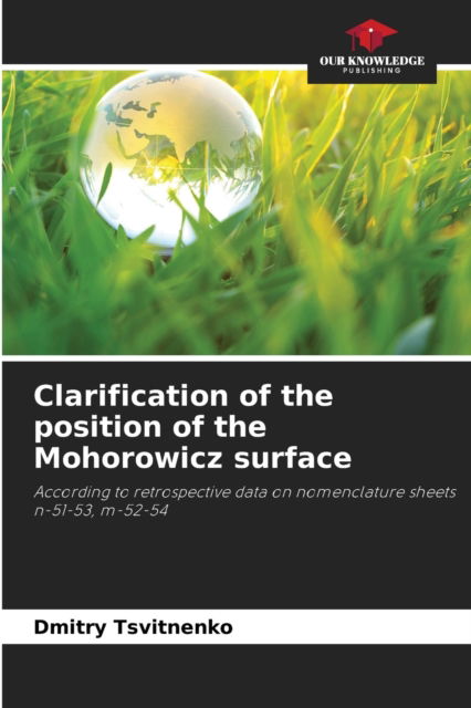 Cover for Dmitry Tsvitnenko · Clarification of the position of the Mohorowicz surface (Paperback Book) (2021)