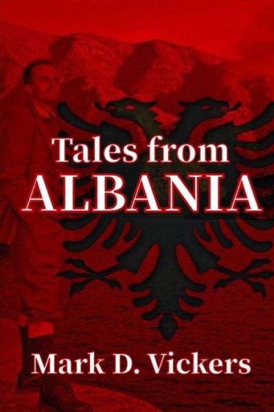 Cover for Mark D. Vickers · Tales from Albania (Paperback Book) (2021)