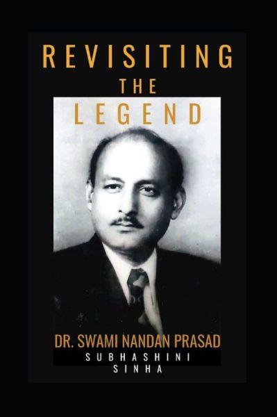 Revisting the legend - Subhashini Sinha - Books - Wizard Publisher - 9788194907602 - January 15, 2021