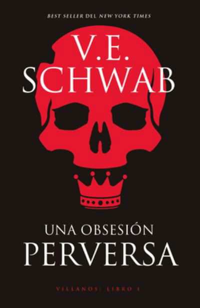 Cover for Victoria Schwab · Una obsesión perversa/ Vicious (Paperback Book) (2022)