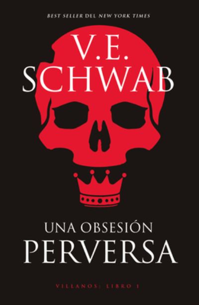 Cover for Victoria Schwab · Una obsesión perversa/ Vicious (Pocketbok) (2022)