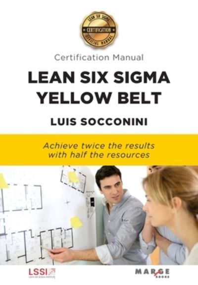 Cover for Luis Socconini · Lean Six Sigma Yellow Belt. Certification Manual (Paperback Book) (2021)