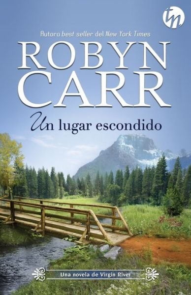 Cover for Robyn Carr · Un lugar escondido (Pocketbok) (2018)