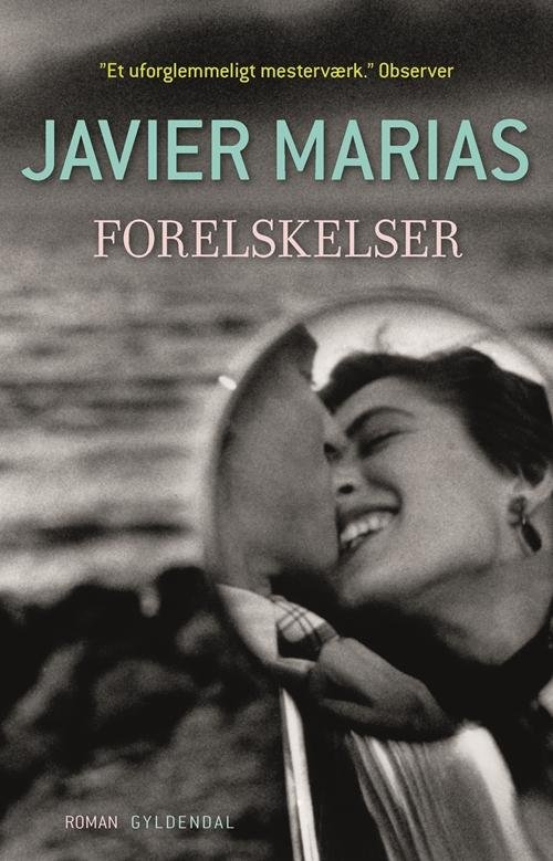 Cover for Javier Marías · Forelskelser (Heftet bok) [1. utgave] (2014)