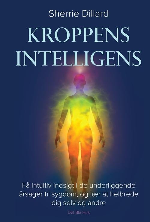 Cover for Sherrie Dillard · Kroppens intelligens (Bound Book) [1. Painos] (2015)